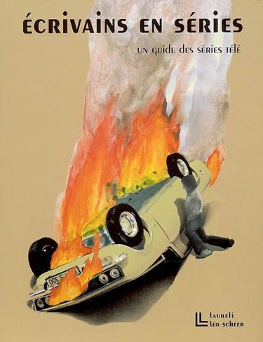 Ecrivains en séries : un guide des séries télé : 1948-2008