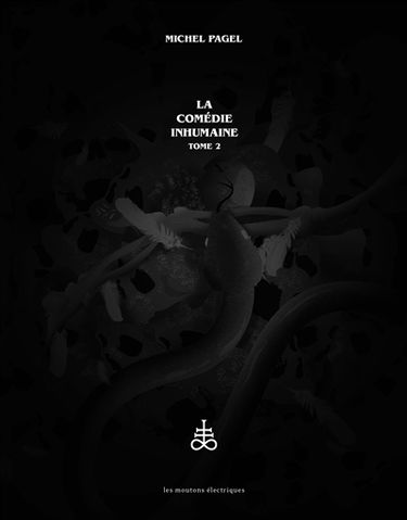 La comédie inhumaine. Vol. 2
