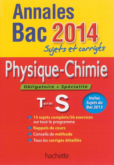 Couverture de Physique chimie, obligatoire + spécialité, terminale S : annales bac 2014 : sujets et corrigés