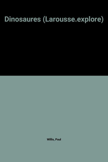 Dinosaures (Larousse.explore)