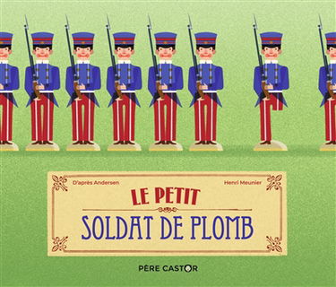 Le petit soldat de plomb