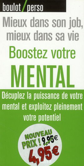 Boostez votre mental : trouvez votre bien-être mental et exploitez votre potentiel