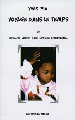 Voyage dans le temps ou Soixante heures dans l'espace intersidéral