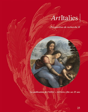Couverture de Art Italies : la revue de l'AHAI, n° 25. Perspectives de recherche (2) : actualités de la recherche en histoire de l'art italien : actes de la journée d'études, INHA, 21 juin 2018