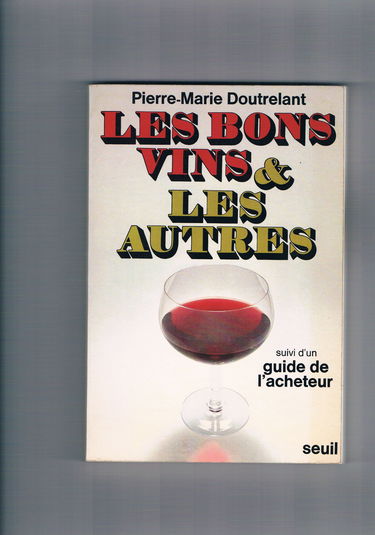 Les Bons vins et les autres