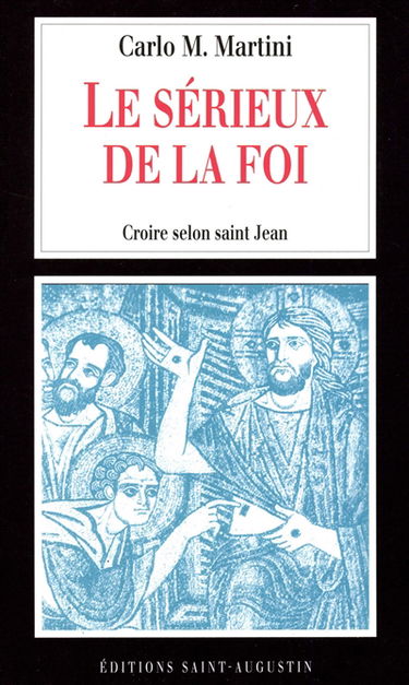Le sérieux de la foi