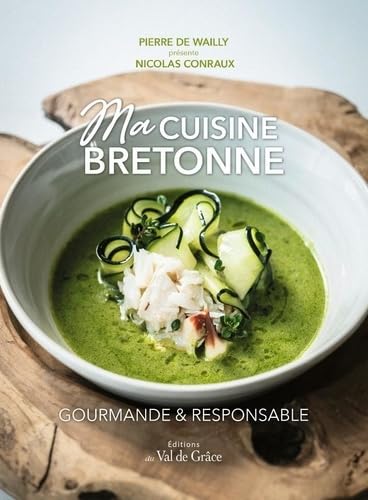 Couverture de Ma cuisine bretonne: Gourmande et responsable