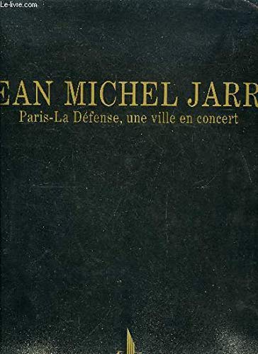 Jean-Michel Jarre, Paris la Défense, une ville en concert