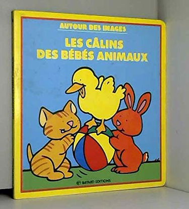 Les Câlins des bébés animaux