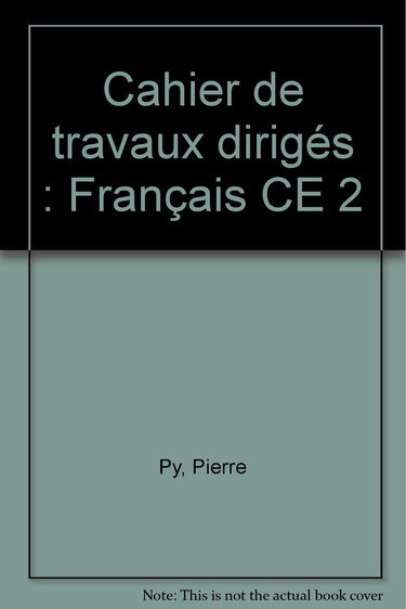 Français : CE2, cahier de travaux dirigés