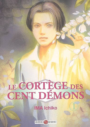 Le cortège des cent démons. Vol. 1