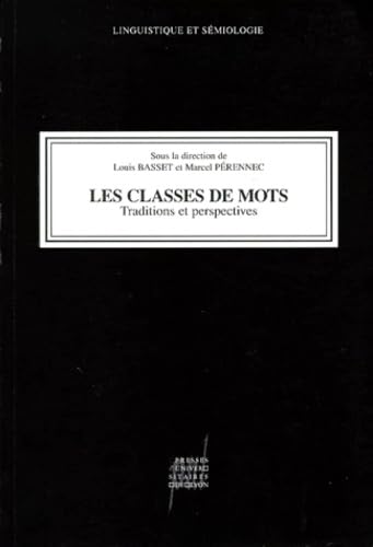 Les classes de mots : traditions et perspectives