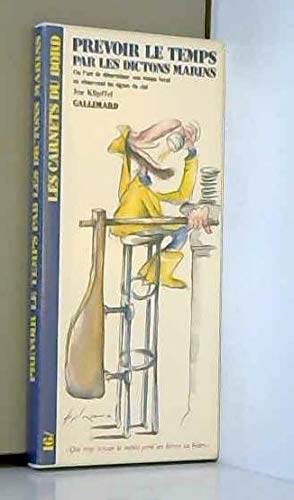 Prévoir le temps par les dictons marins ou l'Art de déterminer son temps local en observant les signes du ciel