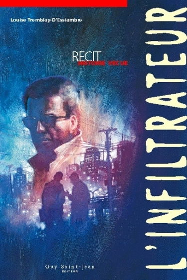 L'infiltrateur : la vérité patiente