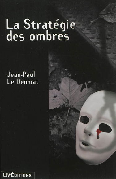 La stratégie des ombres