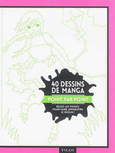 Couverture de 40 dessins de manga point par point : reliez les points pour faire apparaître le dessin !