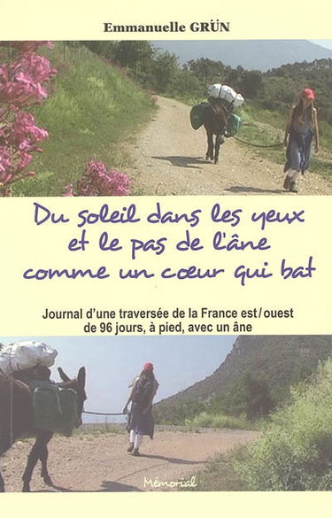 Du soleil dans les yeux et le pas de l'âne comme un coeur qui bat