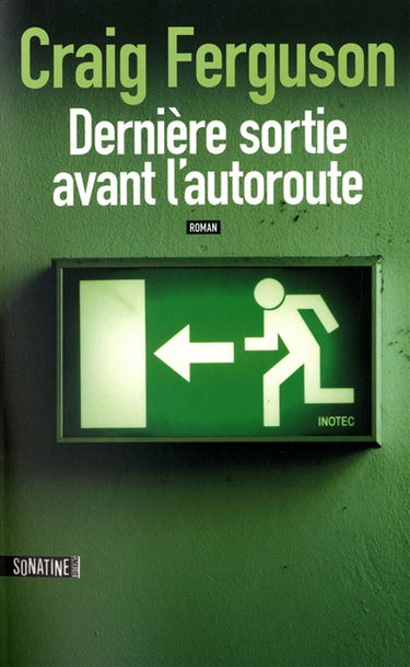 Dernière sortie avant l'autoroute