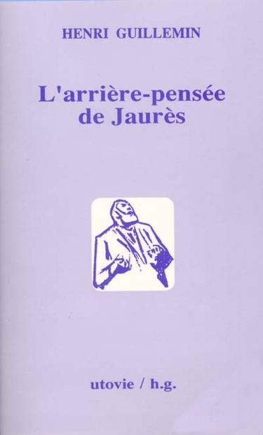 L'arrière-pensée de Jaurès