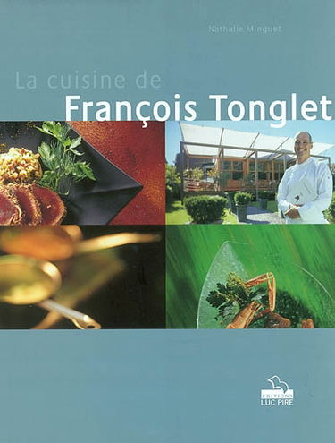 La cuisine de François Tonglet