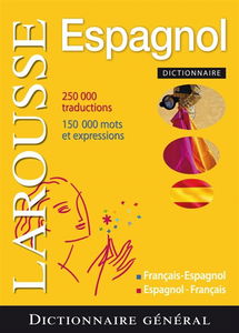 Dictionnaire général français-espagnol, espagnol-français. Diccionario general francés-espanol, espanol-francés