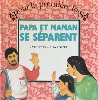 Papa et maman se séparent