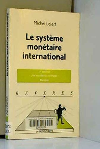 Le système monétaire international