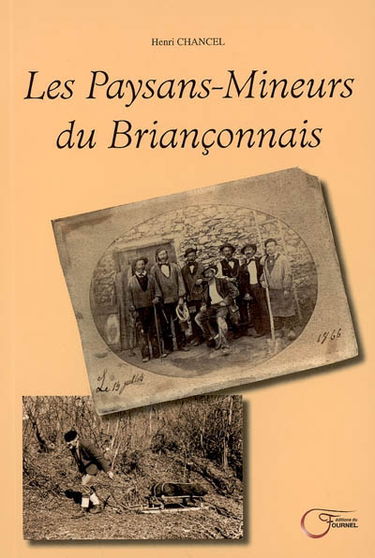 Les paysans-mineurs du Briançonnais