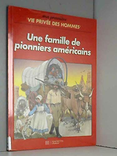 Couverture de Une famille de pionniers américains 112897
