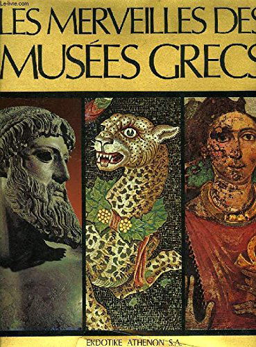 Les Merveilles des musées grecs