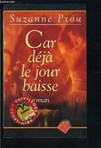 Couverture de Car déjà le jour baisse (Cercle maxi-livres) [Relié] by Prou, Suzanne par Suzanne Prou