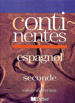 Couverture de Continentes, espagnol, seconde : cahier d'exercices
