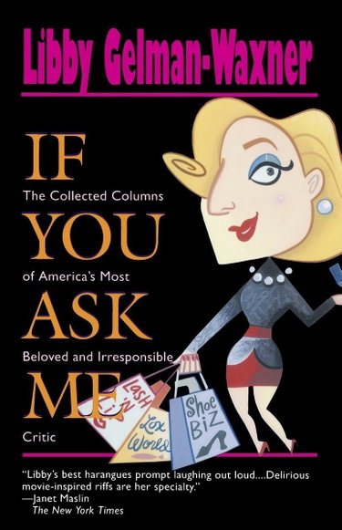 Couverture de If You Ask Me: The Collected Columns of America's Most Beloved and Irresponsible Critic
