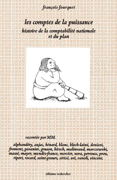 Les comptes de la puissance : histoire politique de la comptabilité nationale et du Plan