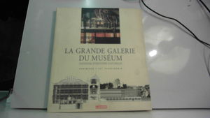 La Grande Galerie du Muséum national d'histoire naturelle : conserver, c'est transformer