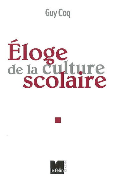Eloge de la culture scolaire