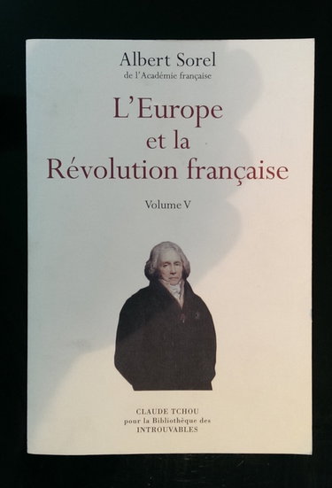 Couverture de L'europe et La Révolution francaise, Volume V bonaparte et le directoire 1795-1799 par Albert Sorel