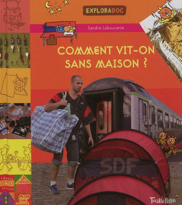 Comment vit-on sans maison ?
