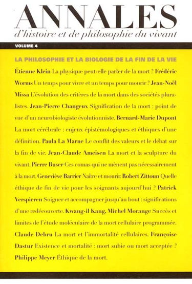 Annales d'histoire et de philosophie du vivant, n° 4. La philosophie et la biologie de la fin de la vie