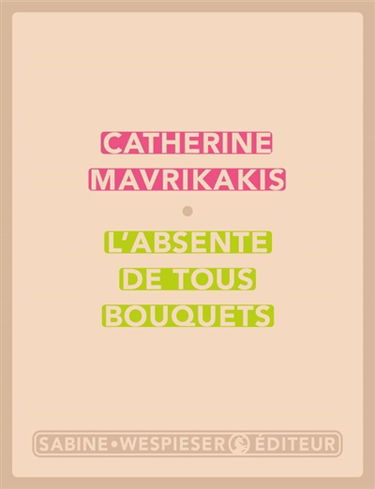 L'absente de tous bouquets