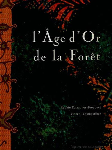 L'âge d'or de la forêt