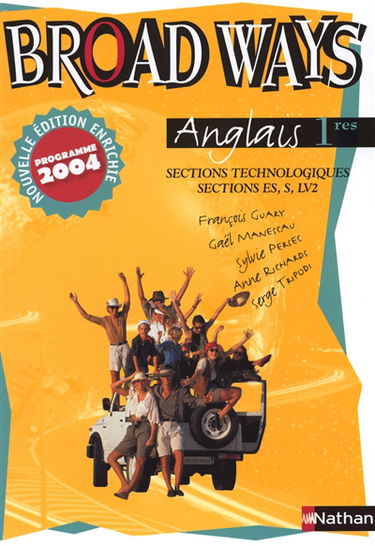 Broad ways, anglais, Premières, sections technologiques, sections ES, S, LV2