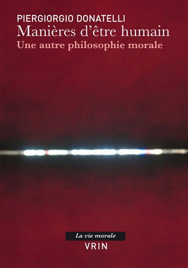 Manières d'être humain : une autre philosophie morale