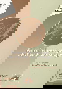 Réussir le passage de l'école au collège