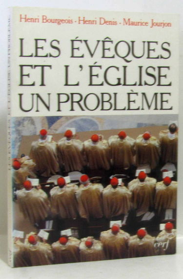 Les Evêques et l'Eglise : un problème