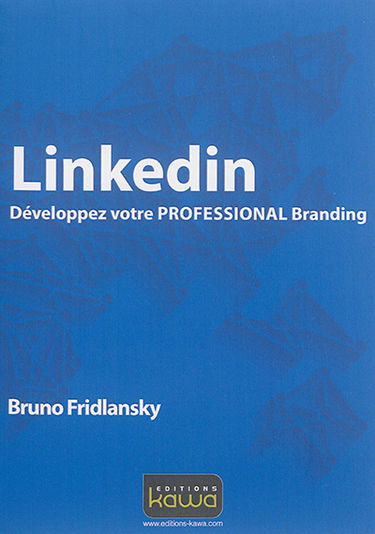 Linkedin : développez votre professional branding