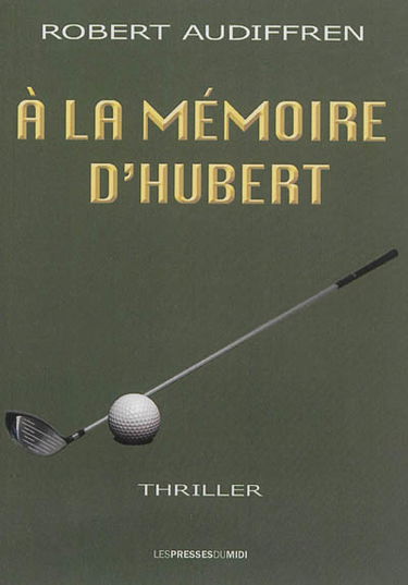 A la mémoire d'Hubert