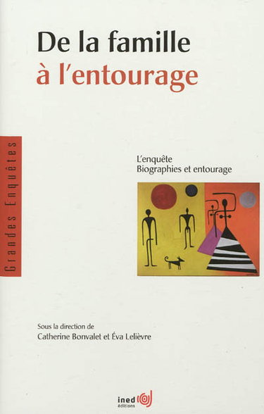 Couverture de De la famille à l'entourage : l'enquête Biographies et entourage