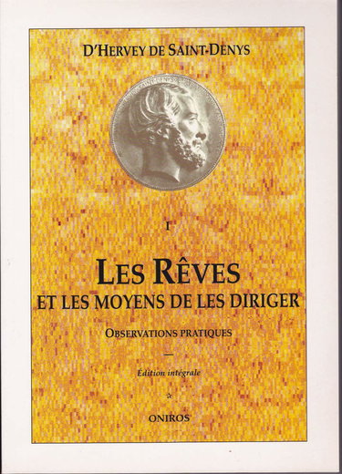 Couverture de D'Hervey de Saint-Denys : 1822-1892. Vol. 1. Les rêves et les moyens de les diriger : observations pratiques