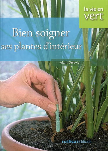 Bien soigner ses plantes d'intérieur